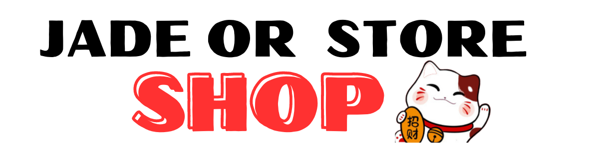 Jade Or Store – SHOP